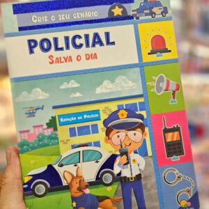 Livro Infantil Coleção Crie Seu Cenário Todolivro: Policial Salva o Dia